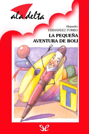 [Ala Delta: Serie Roja 194] • La pequeña aventura de Boli